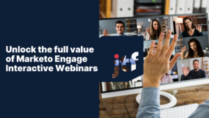 Marketo Engage Interactive Webinars